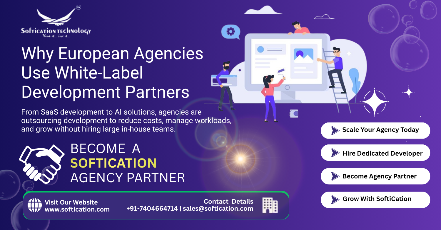 White-Label Software Development in Europe (2026): Why Agencies Outsource Development - Web Applications article by SoftiCation Technology