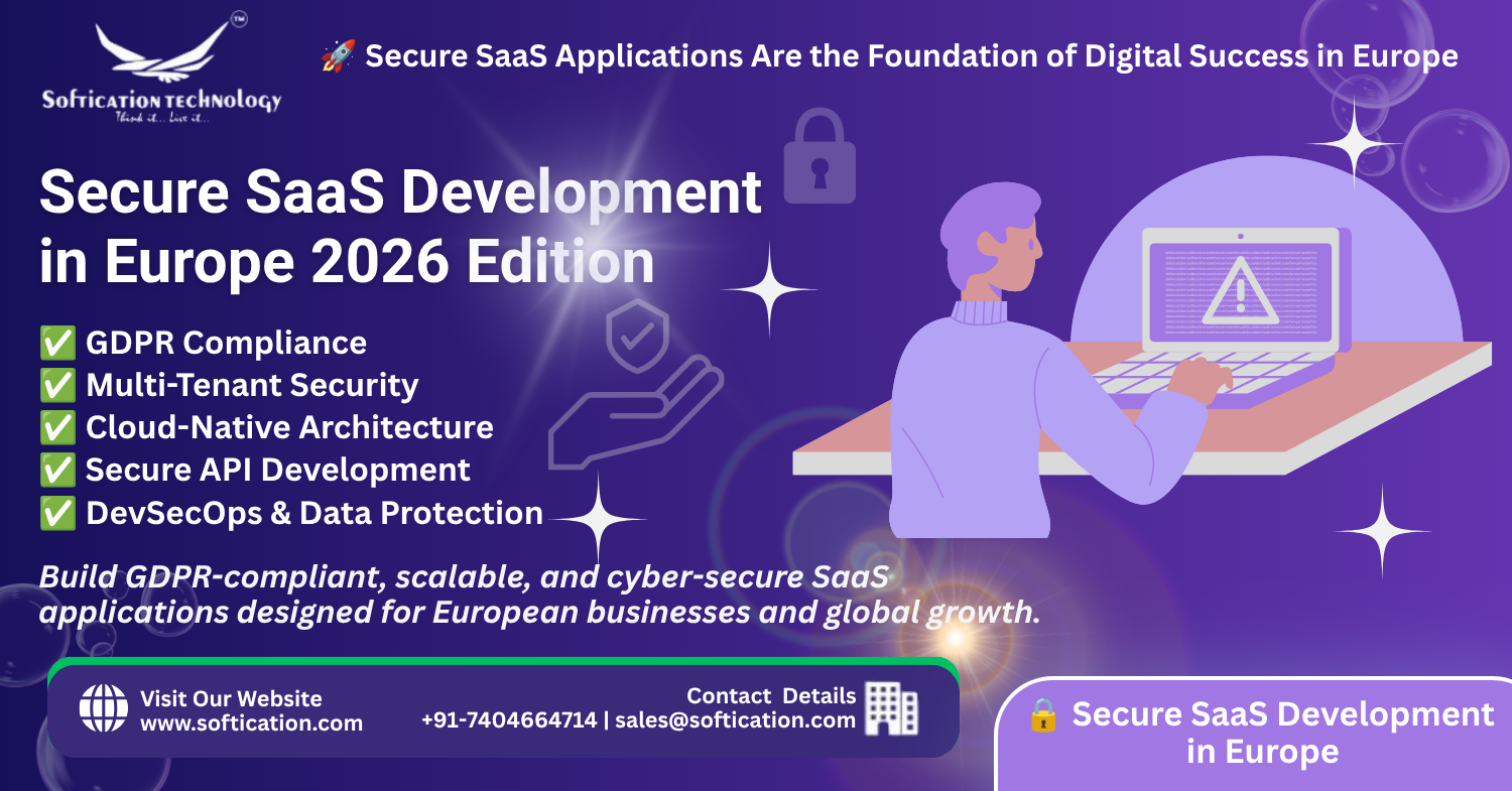 Secure SaaS Development in Europe (2026): Building GDPR-Compliant, Scalable & Trustworthy Cloud Applications - Web Applications article by SoftiCation Technology