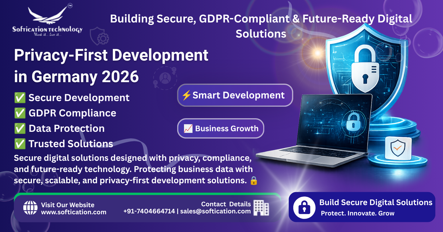 Privacy-First Development in Germany 2026: Building Secure, GDPR-Compliant & Future-Ready Digital Solutions - select Categories article by SoftiCation Technology