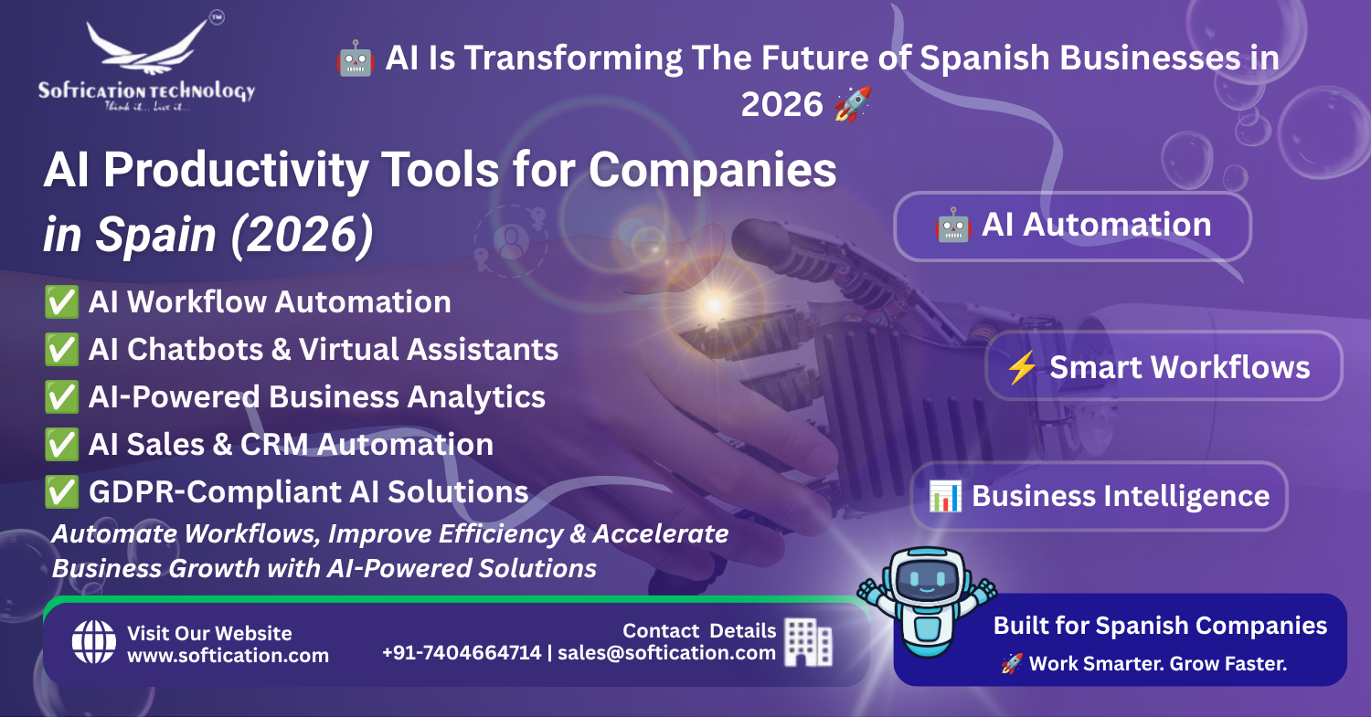 AI Productivity Tools for Companies in Spain (2026): Automating Workflows, Boosting Efficiency & Driving Business Growth - select Categories article by SoftiCation Technology