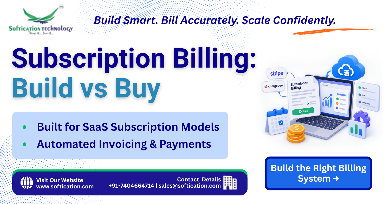 Subscription Billing: Build Custom or Buy Off-the-Shelf? A Cost & Risk Comparison - Web Development article by SoftiCation Technology